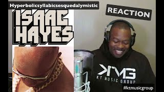 FIRST TIME HEARING Isaac Hayes -  Hyperbolicsyllabicsesquedalymistic REACTION