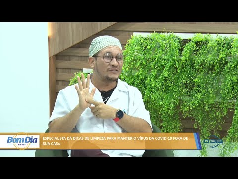 Especialista dá dicas de limpeza para manter o vírus da Covid-19 fora de sua casa 03 02 2022