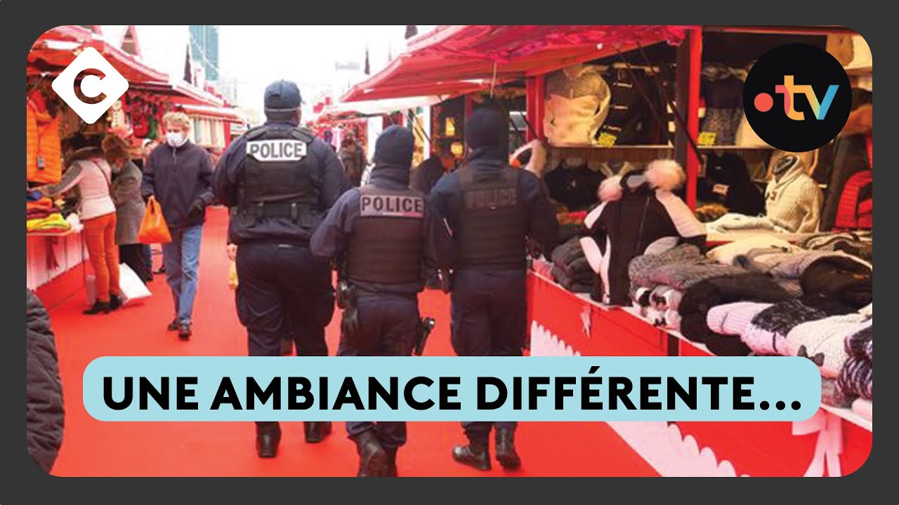 Sécurité renforcée dans les marchés de Noël