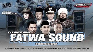 Download lagu DJ FATWA SOUND HARAM - SYIIR TANPO WATON TRAP BASS NEKEK GULU BY ZAINUL 99 mp3
