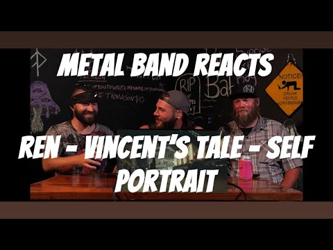 FIRST TIME LISTENING | Metal Band Reacts to Vincent’s Tale - Self Portrait - @RenMakesMusic 