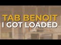 Tab Benoit - I Got Loaded (Official Audio)