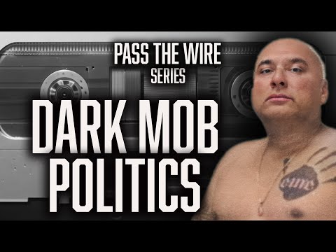 Mexican Mafia Wiretap:  Dark Mob Politics