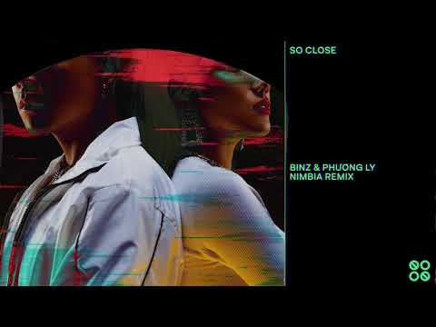 Binz & Phuong Ly - So Close (NIMBIA Remix)