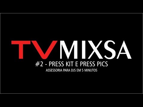 Assessoria para DJs em 5 minutos #1 | Press Kit e Press Pics