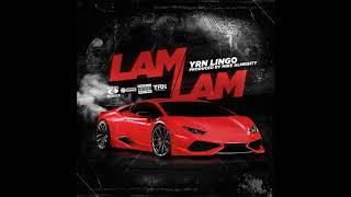 YRN Lingo - Lam Lam