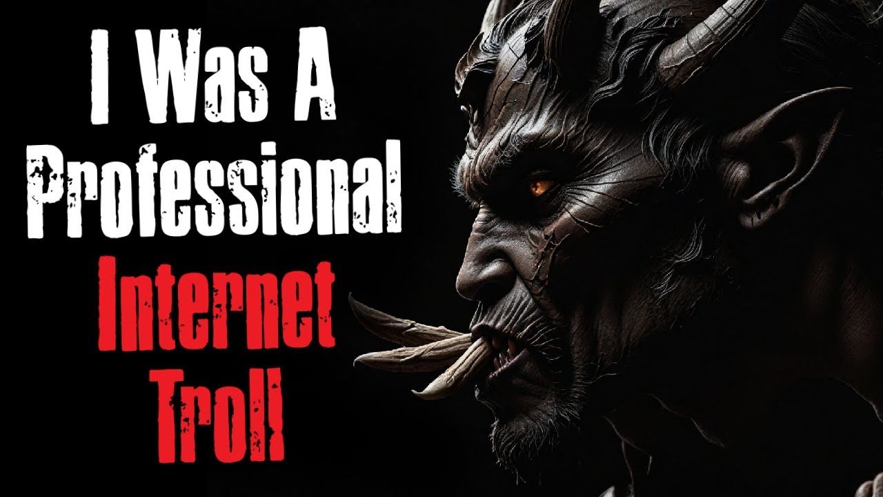 "I Was A Professional Internet Troll" Creepypasta Scary Story