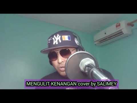 SALIMEY - Mengulit Kenangan Cover By Salimey