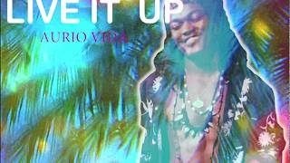 Aurio Vida - Live it Up (End times) Official Audio