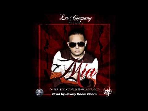 MB El Casi Nuevo - Mía (Prod. By Jowny Boom Boom) La Company