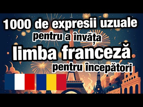 1000 de expresii uzuale pentru a învăța limba franceză pentru începători