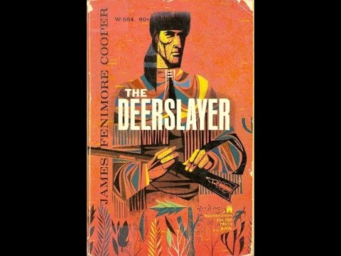 "The Deerslayer (The Leatherstocking Tales, #1)" By James Fenimore Cooper