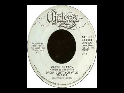 Wayne Newton - Daddy Don't You Walk So Fast (1972)