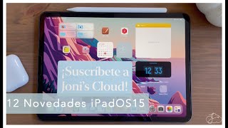 12 TRUCOS y NOVEDADES imprescindibles para tu iPad (iPadOS 15) | Joni's Cloud
