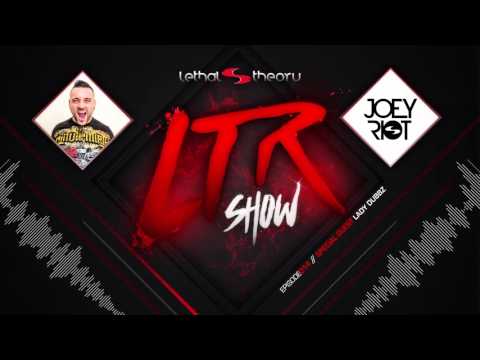 LTR Show 14 - Joey Riot With special Guest Lady Dubbz