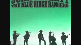 BLUE RIDGE RANGERS -  Somewhere Listining (For My Name) - john fogerty