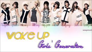Girls&#39; Generation/SNSD (소녀시대) - Wake Up Lyrics | HAN/ROM/ENG