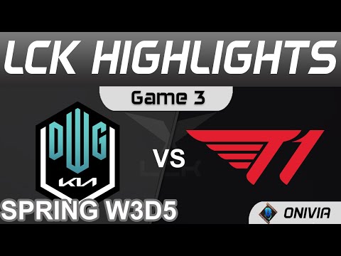 DK vs T1 Highlights Game 3 LCK Spring Season 2022 W3D5 DWG KIA vs T1 by Onivia
