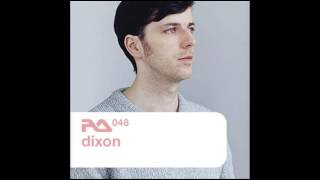 Dixon - Resident Advisor Podcast 48