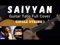 Saiyyan - Kailash Kher || Single String Guitar Tabs 🎸