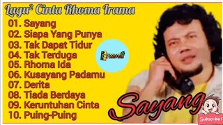 Download lagu Lagu - Lagu Cinta Rhoma Irama full Album - Sayang - Siapa Yang Punya -Tak Dapat Tidur-Tak Terduga  mp3
