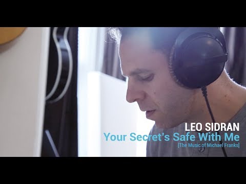 LEO SIDRAN - YOUR SECRET'S SAFE WITH ME
