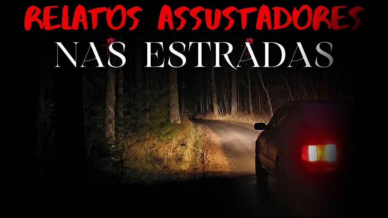 9 Relatos NAS ESTRADAS Assustadores | Histórias de Terror Ep. 115
