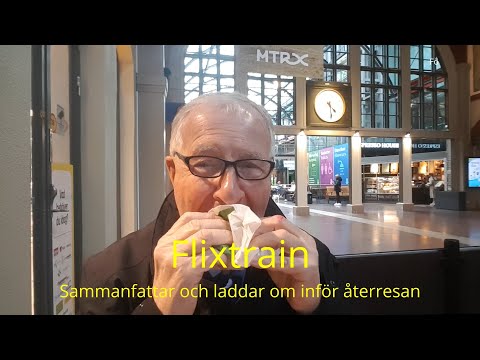 2021-05-06 FLIXTRAIN Sammanfattar resan ned till Göteborg och laddar om inför återresan