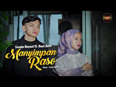 Sazqia Rayani Ft. Raul Ariel - Manyimpan Raso (Official Music Video)