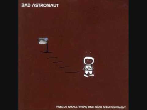 Bad Astronaut - The 'F' Word