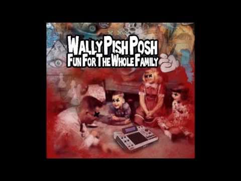 Dj Wally Pish Posh - Piff Constituents