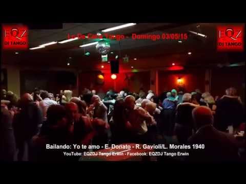 Bailando en Lo De Celia Tango: Yo te amo - E. Donato - Gavioli/Morales 1940
