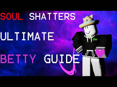 Betty Ultimate Guide Roblox Soul Shatters Mp3 Free Download - roblox soulshatters test place all characters showcase