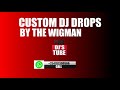 Custom Dj Drops By The Wigman Contact 254701390566 PDT EXCLUSIVE