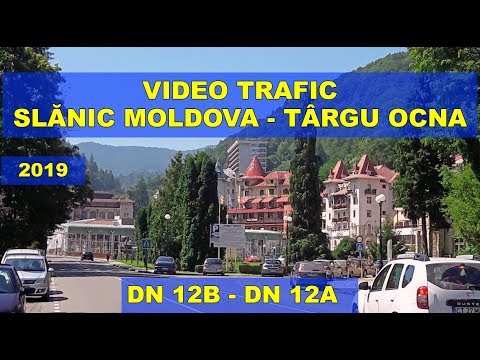 Traseu Slanic Moldova - Targu Ocna judetul Bacau video camera din spate august 2019