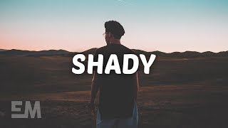 Shady Music Video