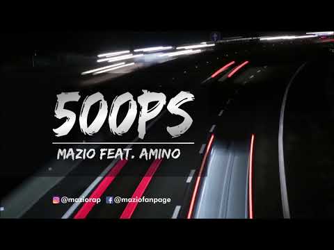 MAZIO - 500 PS (feat. Amino)