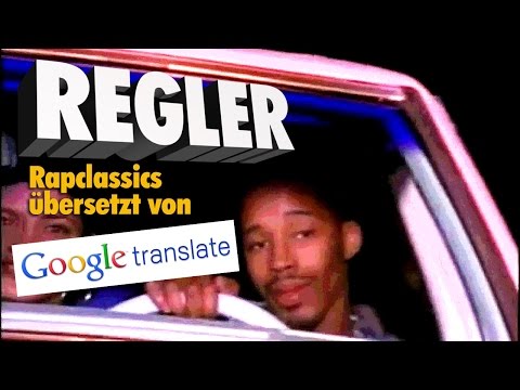 REGLER (Rapclassics übersetzt von Google-Translator #1)
