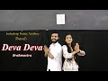 DEVA DEVA | Dance Video With Tutorial | Indradeep Choreography | Brahmāstra