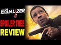 Equalizer 2 Movie Review (Spoiler Free)