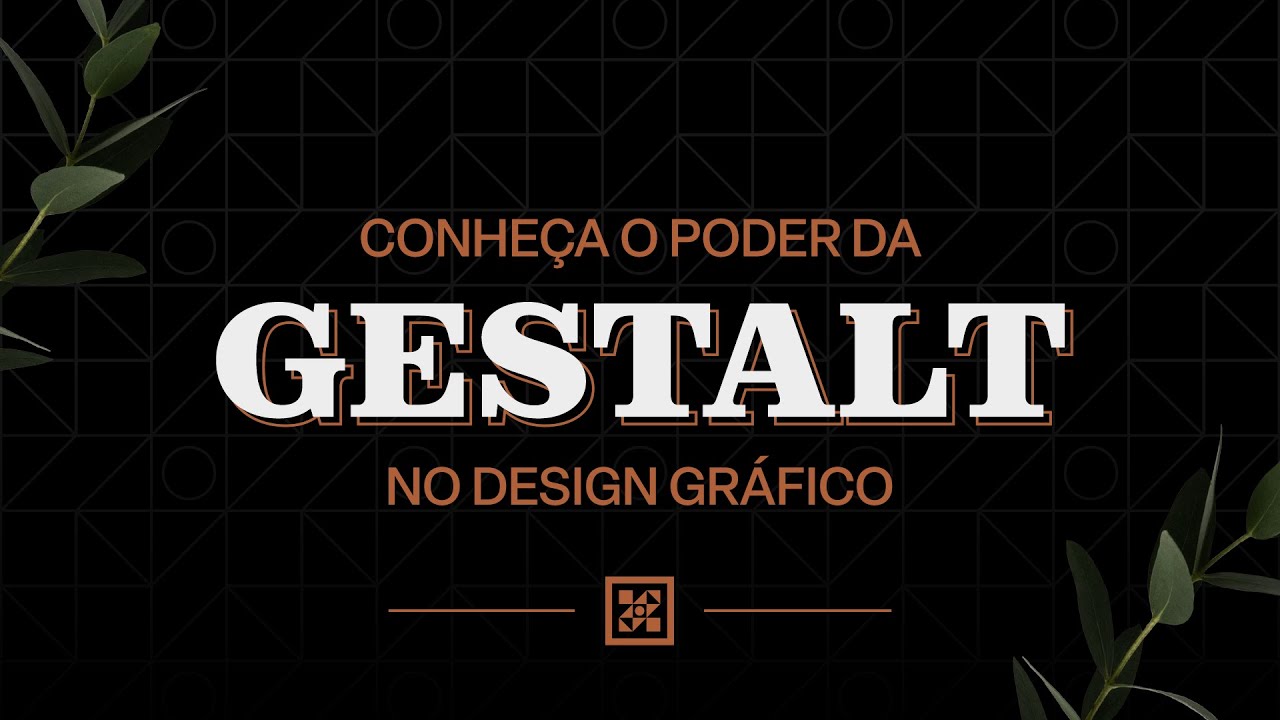 O PODER da GESTALT no Design Gráfico