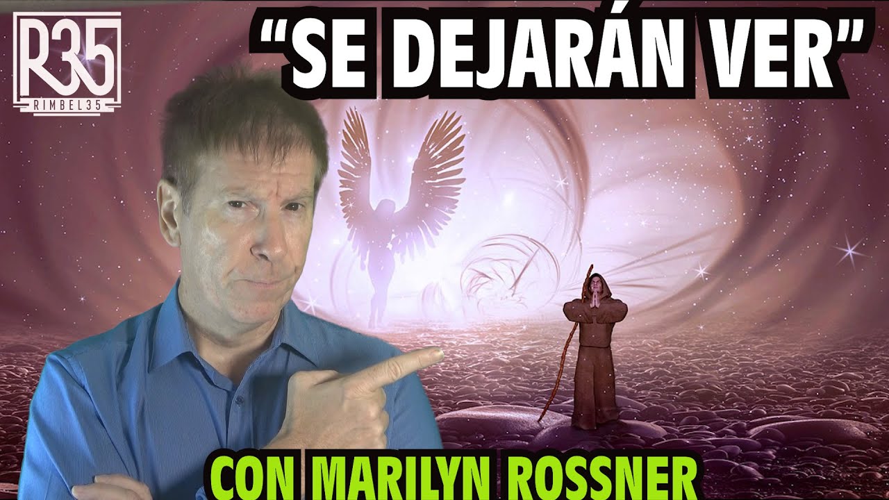 "VIENE UN CONTACTO GLOBAL CON ÁNGELES Y SERES DE LUZ" - ENTREVISTA EXCLUSIVA MARILYN ROSSNER