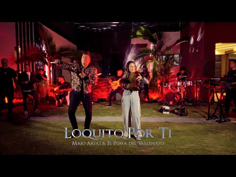 Loquito Por Ti (En Vivo) - Majo Arias & El Puma Del Vallenato