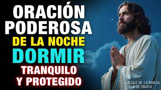Oración Para Dormir Tranquilo Y Protegido, Pon Esta Oración Poderosa De La Noche