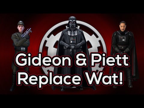 Low Star/Gear Gideon + Piett Replace Wat in Vader Counter