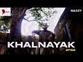 Naezy | Khalnayak | EP22