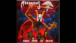 Arkhaikus - Thrown To The Fire