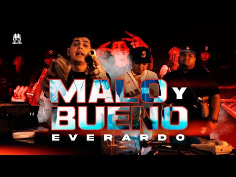 Everardo - Malo Y Bueno [Official Video]