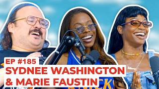 Stavvy's World #185 - Sydnee Washington and Marie Faustin | Full Episode