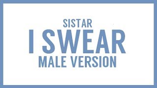 Download lagu [MALE VERSION] SISTAR - I Swear mp3